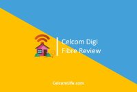 CelcomDigi Fibre Review CelcomDigi Fibre Review