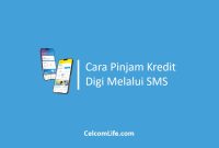 Cara Pinjam Kredit Digi Melalui SMS Cara Pinjam Kredit Digi Melalui SMS